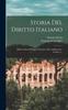 The Storia Del Diritto Italiano : Dalla Caduta Dell'impero Romano Alla Codificazione, Volume 4... Book