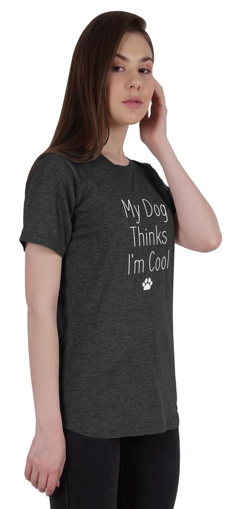 Inkmeso Women Quote Top   My Dog Thinks I'm Cool   Graphic Print Tee T-Shirt