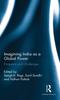 Книга Imagining India As a Global Power : Prospects and Challenges