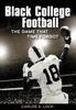 Книга Black College Football : The Game That Time Forgot