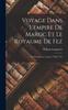 Книга Voyage Dans L'empire De Maroc Et Le Royaume De Fez : Fait Pendant Les Annees 1790 & 1791
