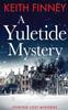 The A Yuletide Mystery Norfolk Cozy Mysteries by Keith Finney - Paperback Book
