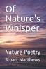 Книга Of Nature's Whisper : Nature Poetry