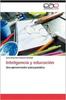 Книга Inteligencia Y Educacion