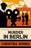 Книга Murder In Berlin : The Thrilling Inter-war Mystery Series