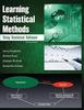 The Learning Statistical Methods Using Statistical Software Book
