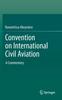 Книга Convention On International Civil Aviation : A Commentary