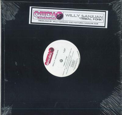 12-дюймовая пластинка WILLY SANJUAN - Tribal Fonk CATCH030 Catch 22 Record 2004 US Dance & Electronica
