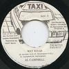 7inch Record AL CAMPBELL - Wet Road TAX0111 Taxi Jamaica Reggae, Ska & Dub Used