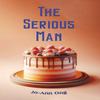 The Serious Man by JoAnn Ong Paperback Book 9781035881444