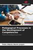 Книга Pedagogical Processes In the Development of Competencies