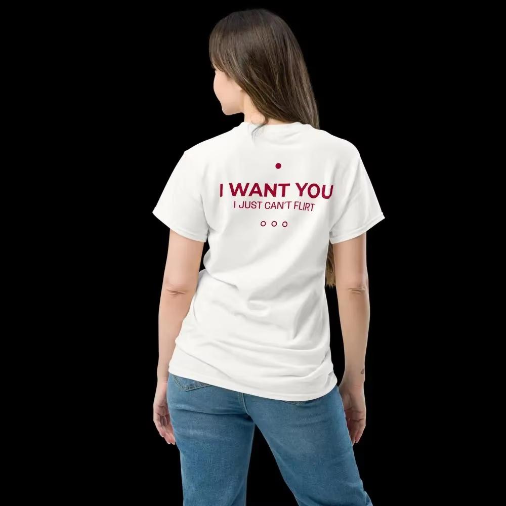 Смешная мужская и женская футболка с принтом I Want You I Just Can’t Flirt Back Хлопковые футболки унисекс Легкая дышащая и удобная одежда