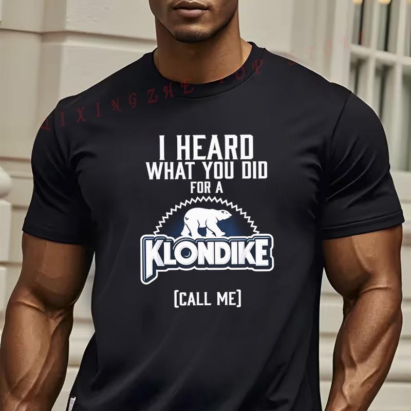 MenS Black Polar Bear Graphic TShirt I HEARD WHAT YOU DID FOR A Text Bold KLONDIKE Print Casual Short Sleeve Tees