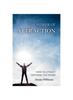Книга The Power of Attraction : How To Attract Anything You Desire