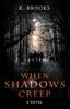 Книга When Shadows Creep