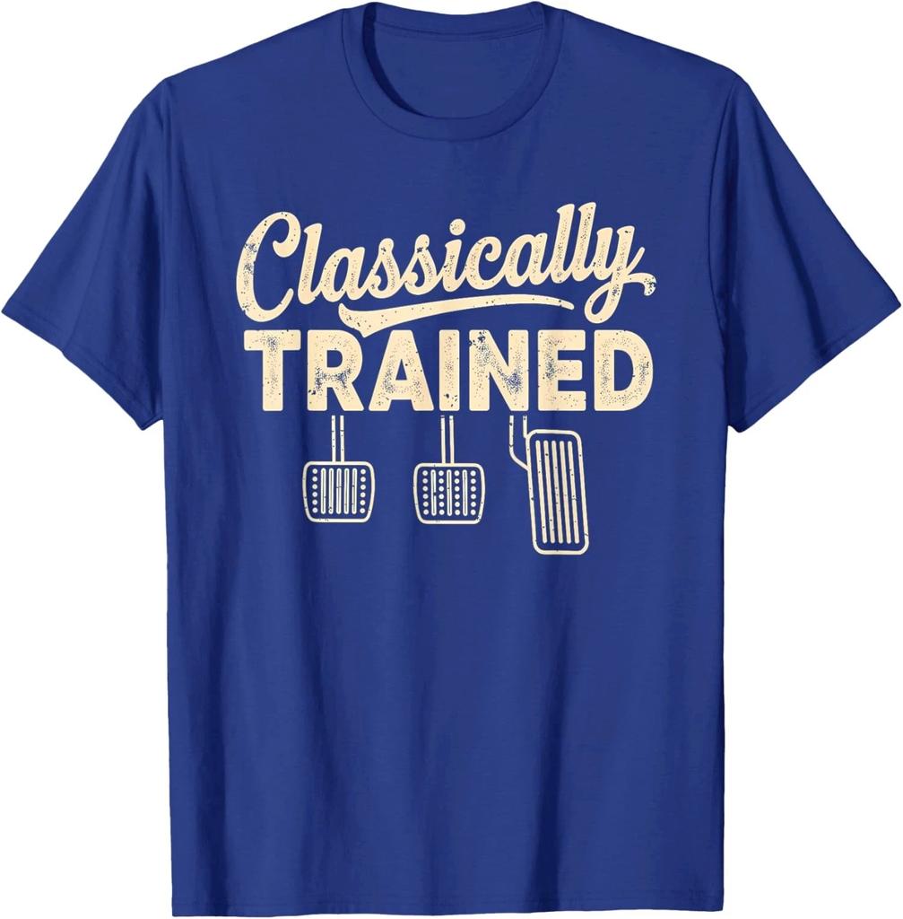 Unisexs Unisex Classically Trained Unisexual Car Pedals Driving Humor T Shirt Streetwear Oversize Tee Summer Casual Cotton Top Novelty