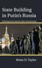 Книга State Building In Putin's Russia : Policing and Coercion After Communism