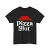 Funny Pizza Slut Tee, Pizza Lover T-Shirt, Foodie Shirt, Humorous Tee