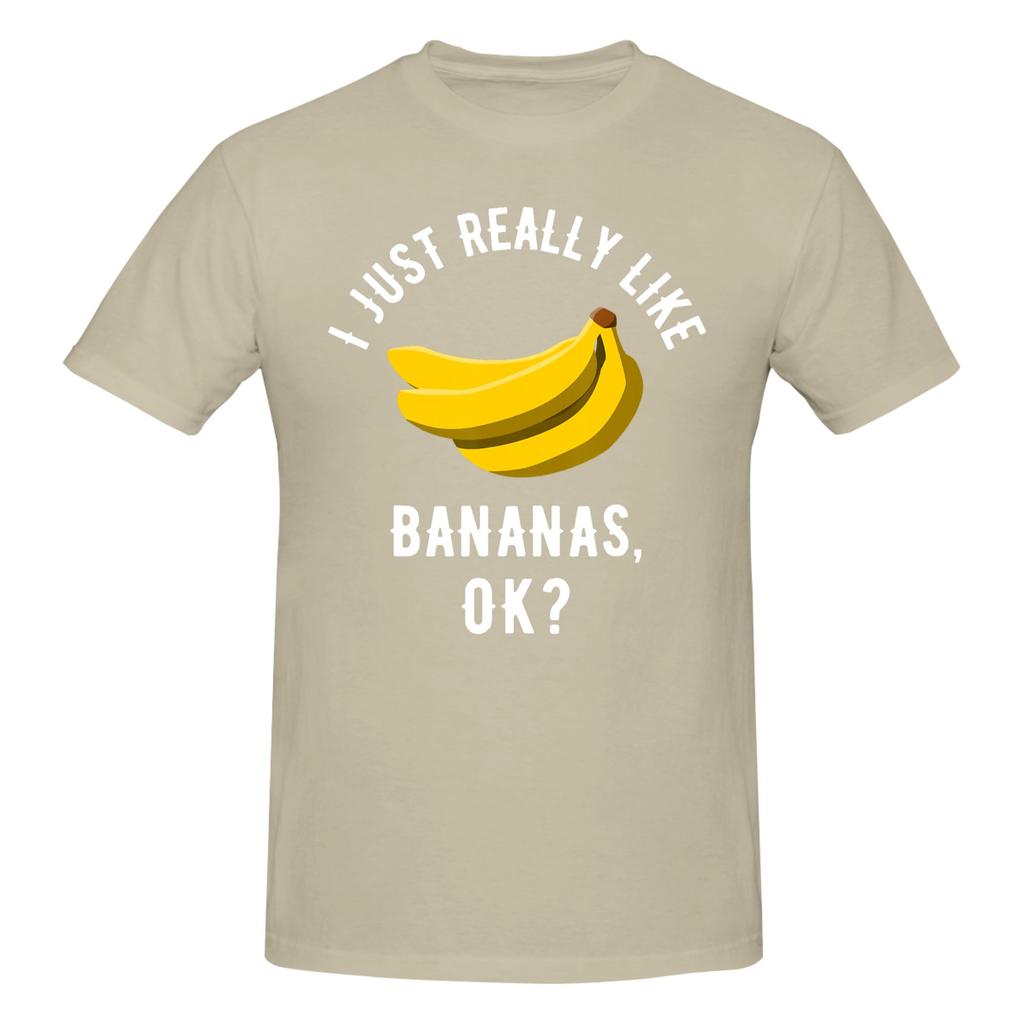 Piece Bananas Novelty Cotton TShirt I Just Really Like Tops Tees For Unisex