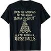 Футболка унисекс From The Windows The Walls Im About Deck This Halls