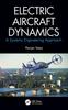 The Electric Aircraft Dynamics : A Systems Engineering Approach Book