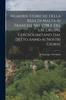 The Memorie Storiche Della Resa Di Malta Ai Francesi Nel 1798 E Del S.M. Ordine Gerosolimitano Dal Detto Anno Ai Nostri Giorni Book