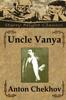 Книга Uncle Vanya : Scenes From Country Life