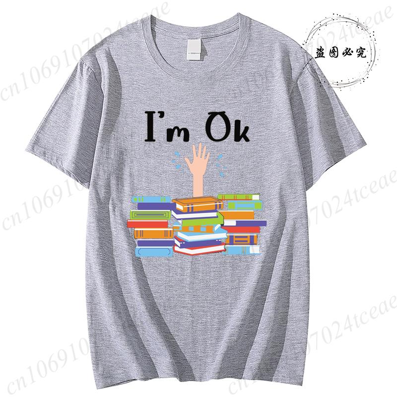 Unisex Funny Book Print Tshirt Girl Short Sleeve Crew Neck Casual Top for Summer Spring Im Ok Bookish Reading Unisex Clothing