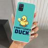 Funny Cute Yellow Duck You Phone Case for Samsung Galaxy A52 A32 A22 A12 A02S A50S A30S A10S Note 20 Ultra 10 Plus S10 A31 A20 A