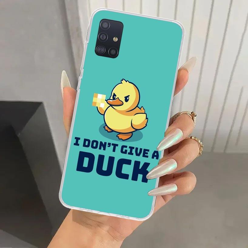 Funny Cute Yellow Duck You Phone Case for Samsung Galaxy A52 A32 A22 A12 A02S A50S A30S A10S Note 20 Ultra 10 Plus S10 A31 A20 A
