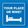 Miko Your Place or Mine Metal Traffic Sign