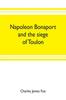 Книга Napoleon Bonaport and the Siege of Toulon