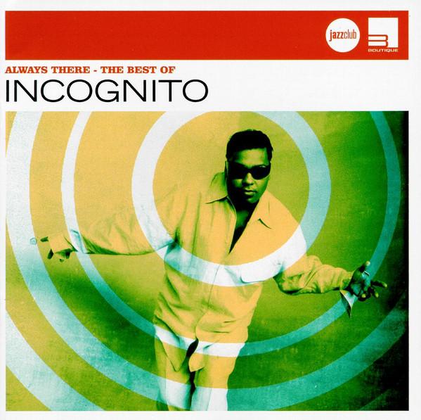 CD INCOGNITO Always There Лучшее от Incognit 0600753253229 Бутик 2010 Европа Танцевальная Электроника Б/у