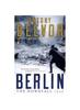 Книга Berlin : The Downfall 1945: The Number One Bestseller