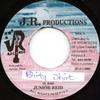 7inch Record JUNIOR REID - Dirty Shirt NONE J.R. Production 2004 Jamaica Reggae, Ska & Dub Used