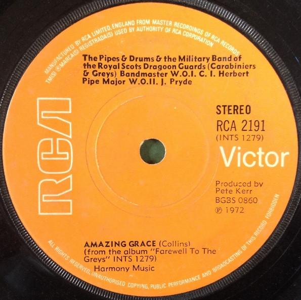 7inch Record PIPES & DRUMS OF ROYAL SCOTS DRAGOO - Amazing Grace  RCA2191 RCA Victor 1972 UK Military Used