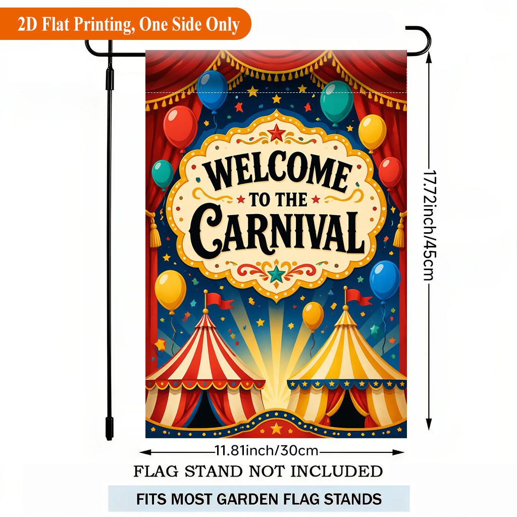 Carnival Welcome Illustration Single Sided Polyester , Garden Flag - Single-Sided, Polyester, Outdoor Yard Decor