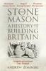 Книга The Stonemason : A History of Building Britain