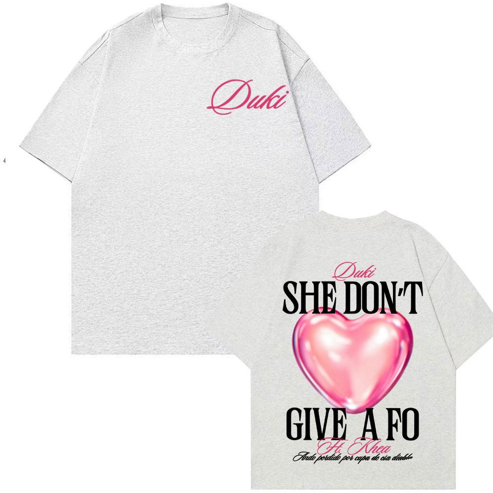 Rapper Duki She Don't Give A Fo Merch T Shirt Men Women Clothing Fashion Aesthetic T-shirts High Quality Oversized Loose T-shirt