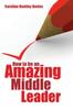 Книга How To Be an Amazing Middle Leader
