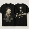 Charlie Kirk Freedom Memorial T Shirt