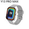 Y13 PRO MAX Новые умные часы для мужчин и женщин Подарок для Xiaomi Полный сенсорный экран Спортивные фитнес-часы BT-звонок Цифровые умные часы Наручные часы