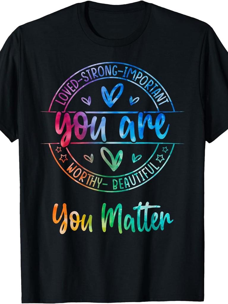 You Matter Kindness Mental Health Awareness Warrior Tie Dye T-Shirt, Men's siz