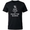Keep Calm And Enjoy The Silence T-Shirt