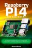 Книга Raspberry PI 4 for Beginners : A Complete Guide for Beginners and Pro with Illustrations and Practical Examples To Master PI 4