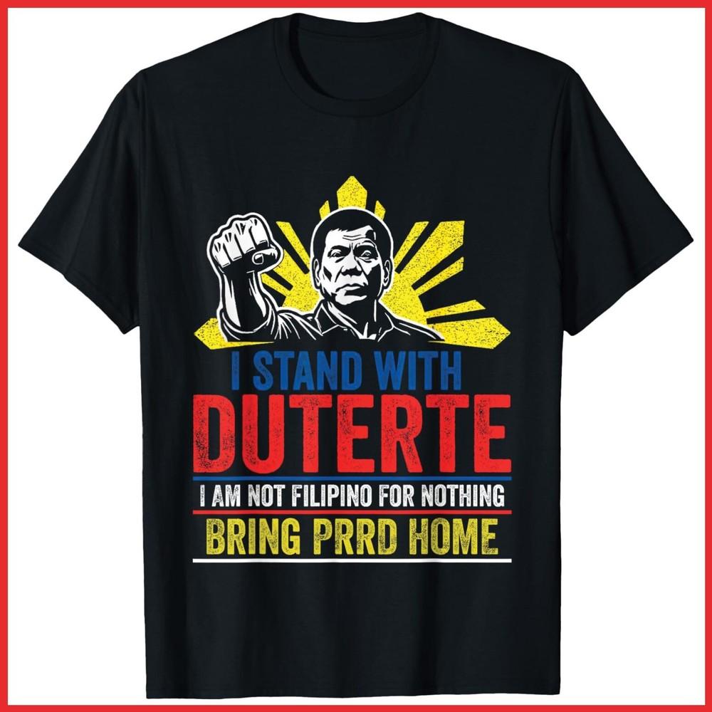 I Stand With Duterte Support Duterte Philippine Black Cotton T-Shirt S-5XL Unisex T-Shirt