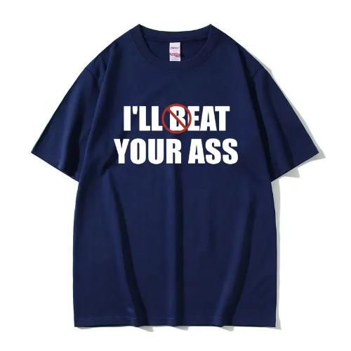 Футболка «I'll Beat Eat Your Ass Pun Joke» с принтом, летняя мужская и женская футболка из чистого хлопка, свободная, дышащая и впитывающая пот, 2024 г., с короткими рукавами