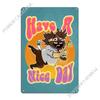 Have A Nice Day Metal Sign Plaques Funny Wall Decor Club Bar Club Tin Sign Poster