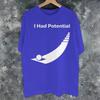 Unisexs Unisexs Ihadpotential T Shirt 100 Cotton Graphic Print Tee Shirts Clothing Outfits