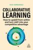 The Collaborative Learning : How To Upskill from Within and Turn L&D Into Your Competitive Advantage Book